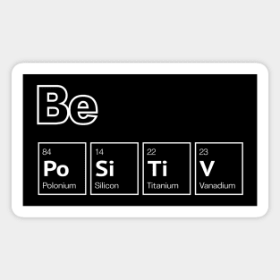 Be Positive, stay optimist (black) Magnet